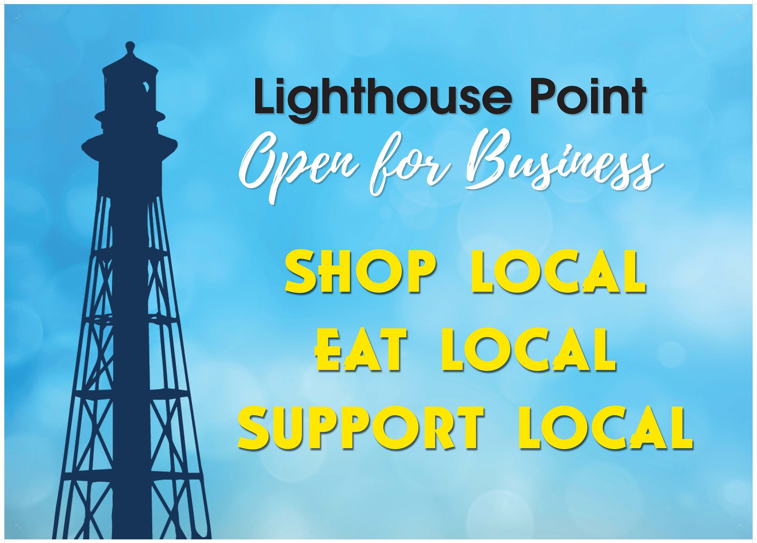 Lighthouse Point is Open for Business, shop local, eat local, support local